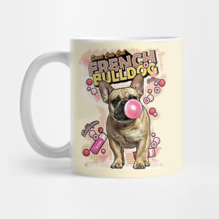 French bulldog lovers, sweet frenchie with pink bubblegum Mug
